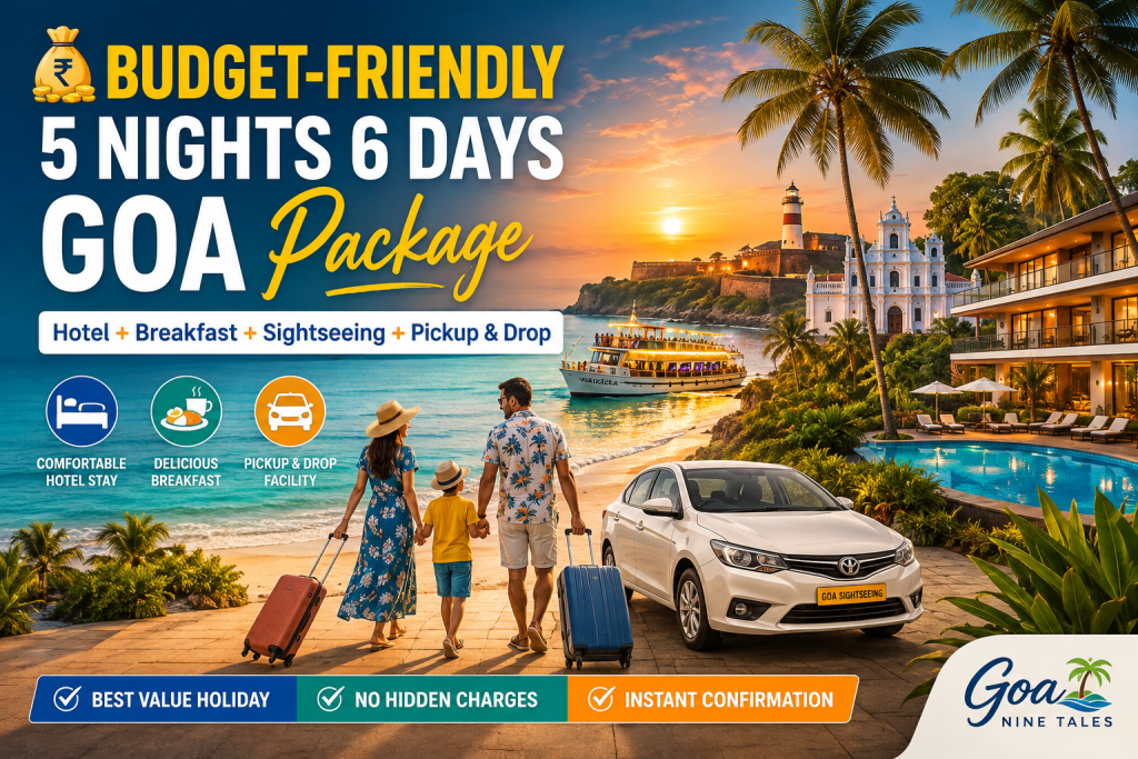 Budget-Friendly 5 Nights 6 Days Goa Package featuring a luxury beach resort, golden sunset, dinner cruise, sightseeing taxi, breakfast, pickup and drop, and happy travelers in Goa.