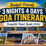 Plan the perfect 3 Nights 4 Days Goa itinerary with sightseeing, dinner cruise, beaches, hotels, and budget travel tips for 2026.