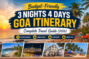 Plan the perfect 3 Nights 4 Days Goa itinerary with sightseeing, dinner cruise, beaches, hotels, and budget travel tips for 2026.