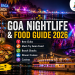 Goa Nightlife & Food Guide 2026 featuring Baga Beach clubs, beach shacks, dinner cruises, casinos, and authentic Goan cuisine.
